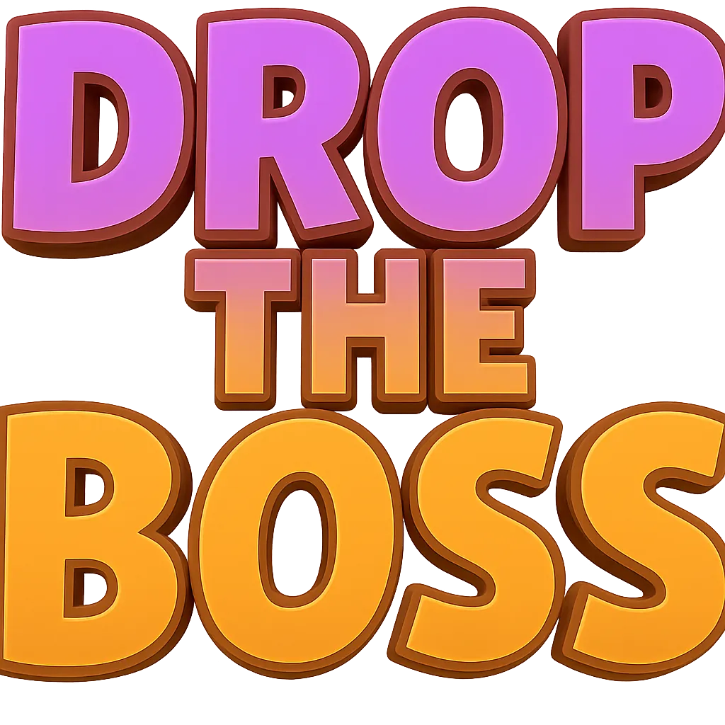 Drop the boss